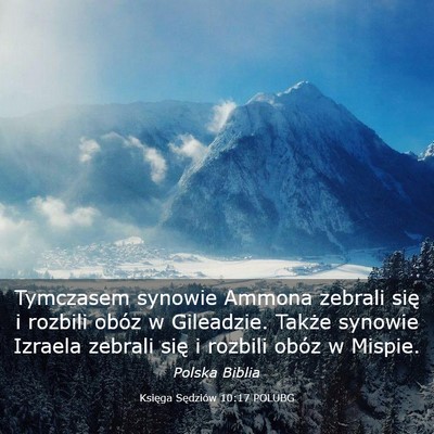 Picture 03 - Księga Sędziów 10:17 POLUBG - Tymczasem synowie Ammona zebrali się i rozbili - Bible Verse Picture