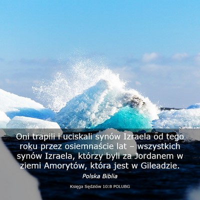 Picture 03 - Księga Sędziów 10:8 POLUBG - Oni trapili i uciskali synów Izraela od tego - Bible Verse Picture