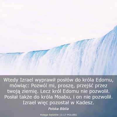 Picture 03 - Księga Sędziów 11:17 POLUBG - Wtedy Izrael wyprawił posłów do króla Edomu, - Bible Verse Picture