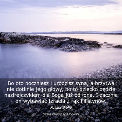 Picture 03 - Księga Sędziów 13:5 POLUBG - Bo oto poczniesz i urodzisz syna, a brzytwa nie - Bible Verse Picture