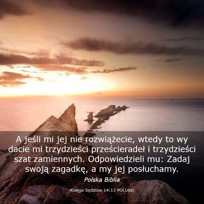 Picture 03 - Księga Sędziów 14:13 POLUBG - A jeśli mi jej nie rozwiążecie, wtedy to wy - Bible Verse Picture
