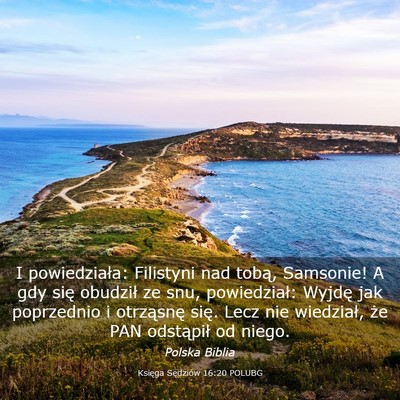 Picture 03 - Księga Sędziów 16:20 POLUBG - I powiedziała: Filistyni nad tobą, Samsonie! A - Bible Verse Picture
