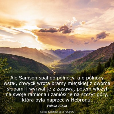 Picture 03 - Księga Sędziów 16:3 POLUBG - Ale Samson spał do północy, a o północy - Bible Verse Picture