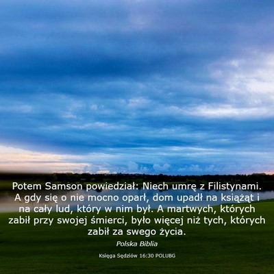 Picture 03 - Księga Sędziów 16:30 POLUBG - Potem Samson powiedział: Niech umrę z - Bible Verse Picture