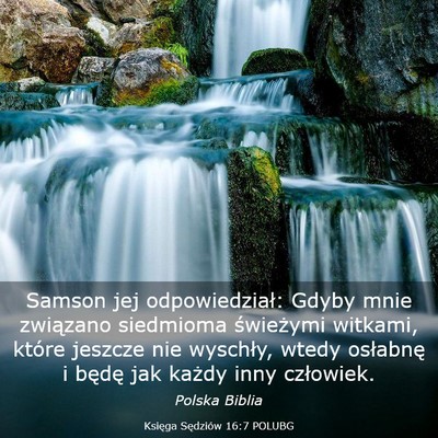 Picture 03 - Księga Sędziów 16:7 POLUBG - Samson jej odpowiedział: Gdyby mnie związano - Bible Verse Picture