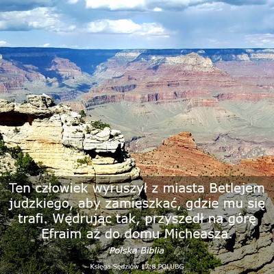 Picture 03 - Księga Sędziów 17:8 POLUBG - Ten człowiek wyruszył z miasta Betlejem - Bible Verse Picture