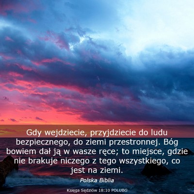 Picture 03 - Księga Sędziów 18:10 POLUBG - Gdy wejdziecie, przyjdziecie do ludu - Bible Verse Picture