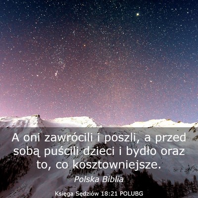 Picture 03 - Księga Sędziów 18:21 POLUBG - A oni zawrócili i poszli, a przed sobą puścili - Bible Verse Picture