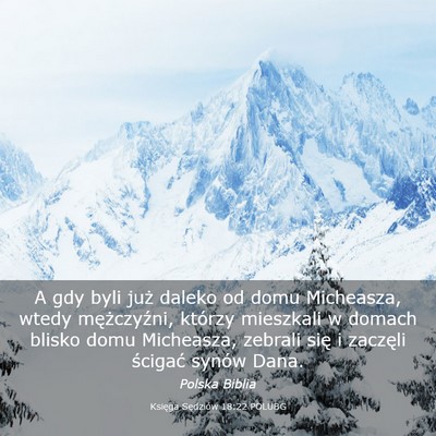 Picture 03 - Księga Sędziów 18:22 POLUBG - A gdy byli już daleko od domu Micheasza, wtedy - Bible Verse Picture