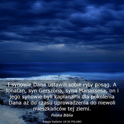 Picture 03 - Księga Sędziów 18:30 POLUBG - I synowie Dana ustawili sobie ryty posąg. A - Bible Verse Picture