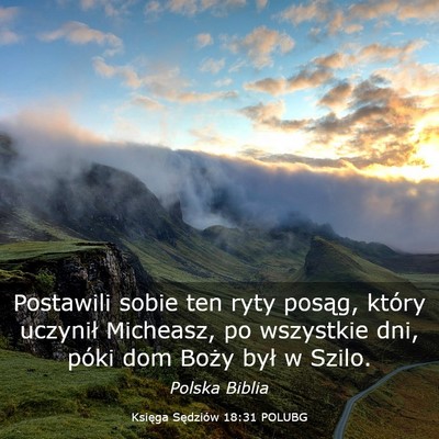 Picture 03 - Księga Sędziów 18:31 POLUBG - Postawili sobie ten ryty posąg, który uczynił - Bible Verse Picture