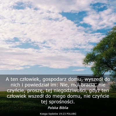 Picture 03 - Księga Sędziów 19:23 POLUBG - A ten człowiek, gospodarz domu, wyszedł do nich - Bible Verse Picture