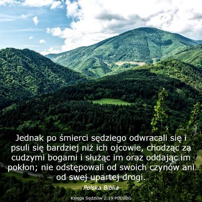 Picture 03 - Księga Sędziów 2:19 POLUBG - Jednak po śmierci sędziego odwracali się i - Bible Verse Picture