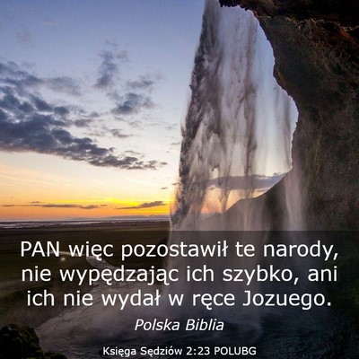 Picture 03 - Księga Sędziów 2:23 POLUBG - PAN więc pozostawił te narody, nie wypędzając - Bible Verse Picture
