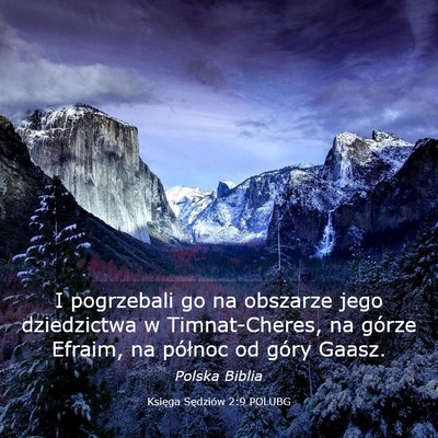 Picture 03 - Księga Sędziów 2:9 POLUBG - I pogrzebali go na obszarze jego dziedzictwa w - Bible Verse Picture