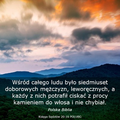 Picture 03 - Księga Sędziów 20:16 POLUBG - Wśród całego ludu było siedmiuset doborowych - Bible Verse Picture