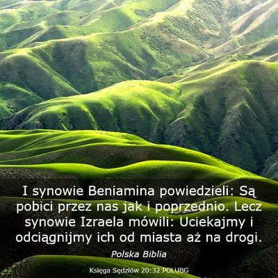 Picture 03 - Księga Sędziów 20:32 POLUBG - I synowie Beniamina powiedzieli: Są pobici przez - Bible Verse Picture