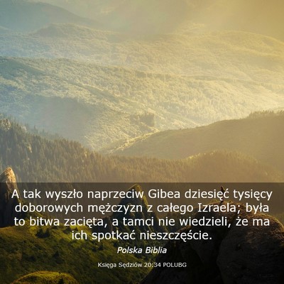 Picture 03 - Księga Sędziów 20:34 POLUBG - A tak wyszło naprzeciw Gibea dziesięć tysięcy - Bible Verse Picture