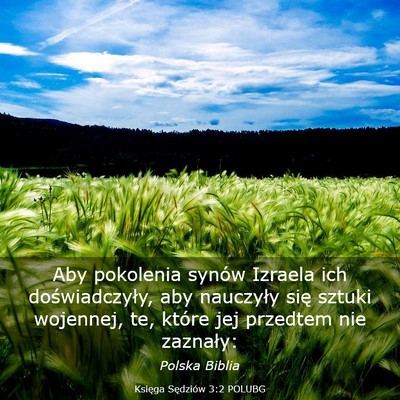 Picture 03 - Księga Sędziów 3:2 POLUBG - Aby pokolenia synów Izraela ich doświadczyły, - Bible Verse Picture