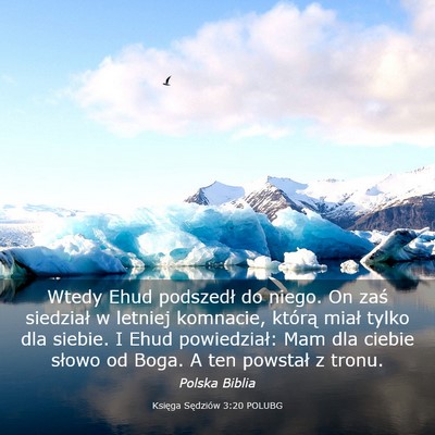 Picture 03 - Księga Sędziów 3:20 POLUBG - Wtedy Ehud podszedł do niego. On zaś siedział - Bible Verse Picture
