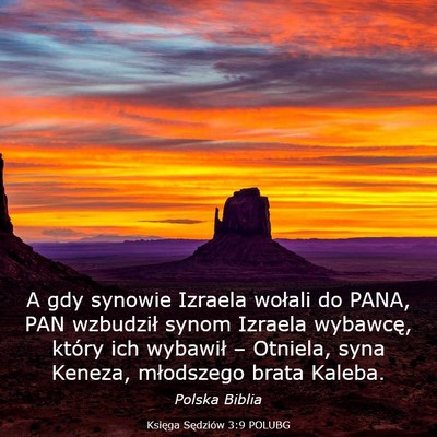 Picture 03 - Księga Sędziów 3:9 POLUBG - A gdy synowie Izraela wołali do PANA, PAN - Bible Verse Picture