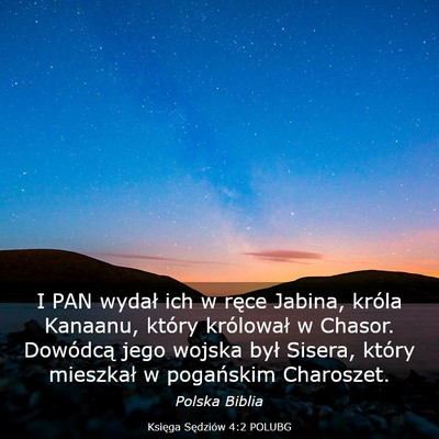 Picture 03 - Księga Sędziów 4:2 POLUBG - I PAN wydał ich w ręce Jabina, króla Kanaanu, - Bible Verse Picture
