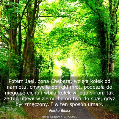 Picture 03 - Księga Sędziów 4:21 POLUBG - Potem Jael, żona Chebera, wzięła kołek od - Bible Verse Picture