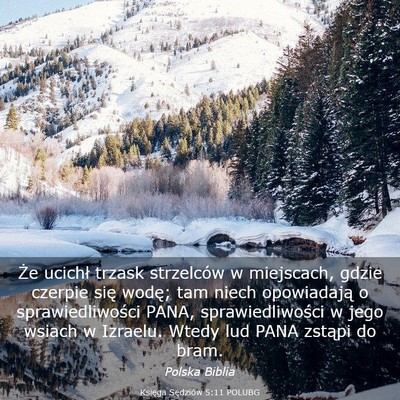 Picture 03 - Księga Sędziów 5:11 POLUBG - Że ucichł trzask strzelców w miejscach, gdzie - Bible Verse Picture