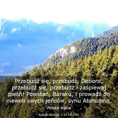 Picture 03 - Księga Sędziów 5:12 POLUBG - Przebudź się, przebudź, Deboro; przebudź - Bible Verse Picture