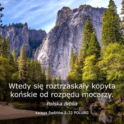 Picture 03 - Księga Sędziów 5:22 POLUBG - Wtedy się roztrzaskały kopyta końskie od - Bible Verse Picture