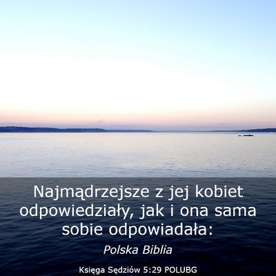 Picture 03 - Księga Sędziów 5:29 POLUBG - Najmądrzejsze z jej kobiet odpowiedziały, jak i - Bible Verse Picture