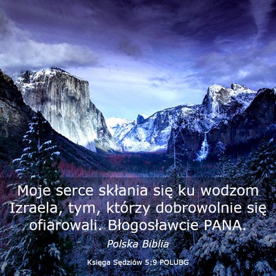 Picture 03 - Księga Sędziów 5:9 POLUBG - Moje serce skłania się ku wodzom Izraela, tym, - Bible Verse Picture