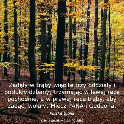 Picture 03 - Księga Sędziów 7:20 POLUBG - Zadęły w trąby więc te trzy oddziały i - Bible Verse Picture