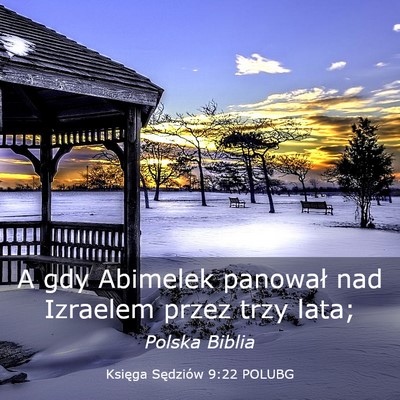 Picture 03 - Księga Sędziów 9:22 POLUBG - A gdy Abimelek panował nad Izraelem przez trzy - Bible Verse Picture