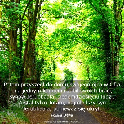 Picture 03 - Księga Sędziów 9:5 POLUBG - Potem przyszedł do domu swojego ojca w Ofra i na - Bible Verse Picture