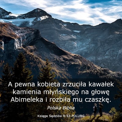Picture 03 - Księga Sędziów 9:53 POLUBG - A pewna kobieta zrzuciła kawałek kamienia - Bible Verse Picture