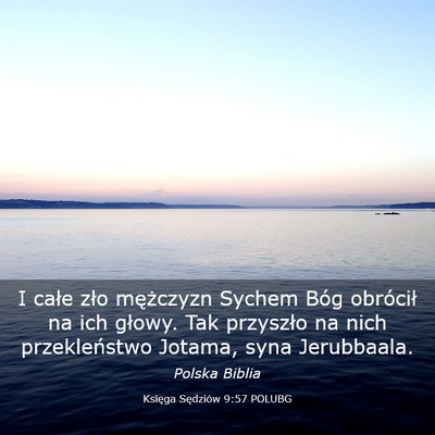 Picture 03 - Księga Sędziów 9:57 POLUBG - I całe zło mężczyzn Sychem Bóg obrócił na - Bible Verse Picture