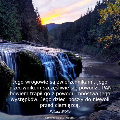 Picture 03 - Lamentacje 1:5 POLUBG - Jego wrogowie są zwierzchnikami, jego - Bible Verse Picture