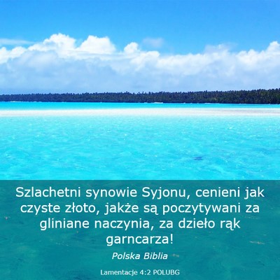 Picture 03 - Lamentacje 4:2 POLUBG - Szlachetni synowie Syjonu, cenieni jak czyste - Bible Verse Picture