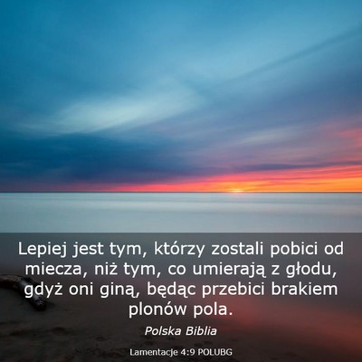 Picture 03 - Lamentacje 4:9 POLUBG - Lepiej jest tym, którzy zostali pobici od - Bible Verse Picture