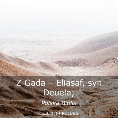 Picture 03 - Liczb 1:14 POLUBG - Z Gada – Eliasaf, syn - Bible Verse Picture