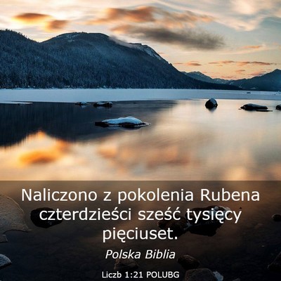Picture 03 - Liczb 1:21 POLUBG - Naliczono z pokolenia Rubena czterdzieści - Bible Verse Picture
