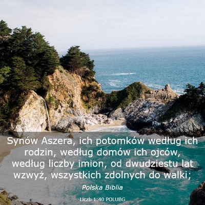 Picture 03 - Liczb 1:40 POLUBG - Synów Aszera, ich potomków według ich rodzin, - Bible Verse Picture