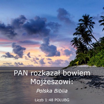 Picture 03 - Liczb 1:48 POLUBG - PAN rozkazał bowiem - Bible Verse Picture