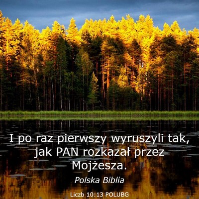 Picture 03 - Liczb 10:13 POLUBG - I po raz pierwszy wyruszyli tak, jak PAN - Bible Verse Picture