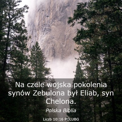 Picture 03 - Liczb 10:16 POLUBG - Na czele wojska pokolenia synów Zebulona był - Bible Verse Picture