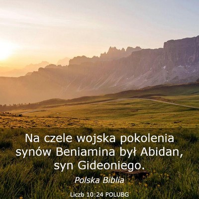 Picture 03 - Liczb 10:24 POLUBG - Na czele wojska pokolenia synów Beniamina był - Bible Verse Picture