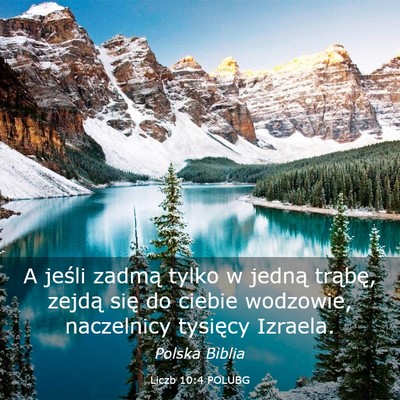Picture 03 - Liczb 10:4 POLUBG - A jeśli zadmą tylko w jedną trąbę, zejdą - Bible Verse Picture