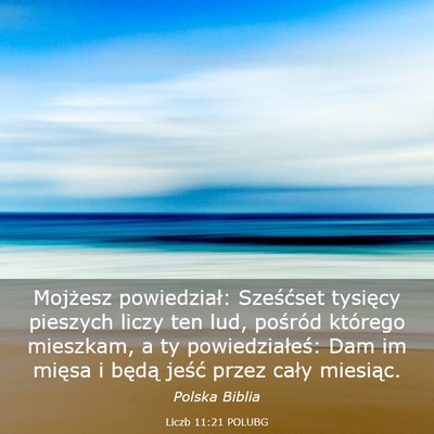 Picture 03 - Liczb 11:21 POLUBG - Mojżesz powiedział: Sześćset tysięcy - Bible Verse Picture