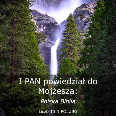 Picture 03 - Liczb 13:1 POLUBG - I PAN powiedział do - Bible Verse Picture